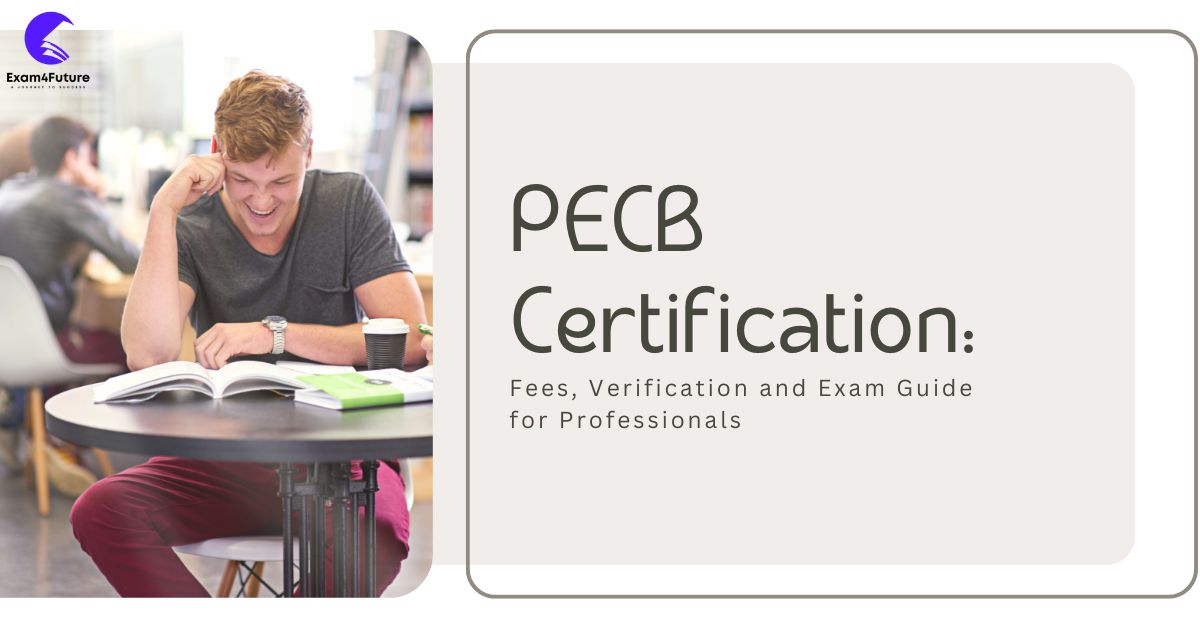 PECB Certification: Fees, Verification and Exam Guide for Professionals